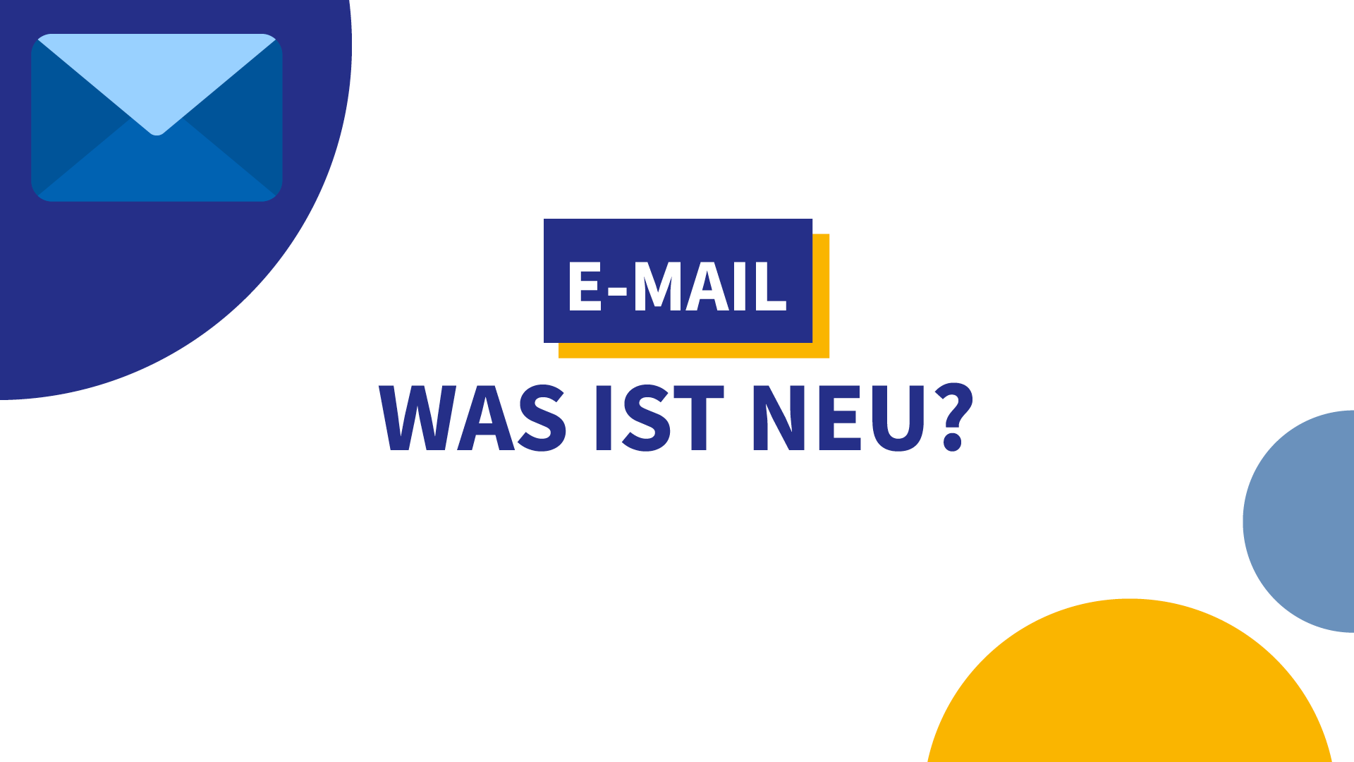 E-Mail: Neues Design und zusätzliche Funktionen (Nov. 2024)